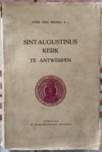 Sint Augustinus kerk te ANTWERPEN, Boeken, Geschiedenis | Stad en Regio, Ophalen of Verzenden