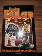 Bob Dylan - his unreleased recordings - Paul Cable 1978, Boeken, Muziek, Verzenden, Artiest, Paul Cable, Zo goed als nieuw
