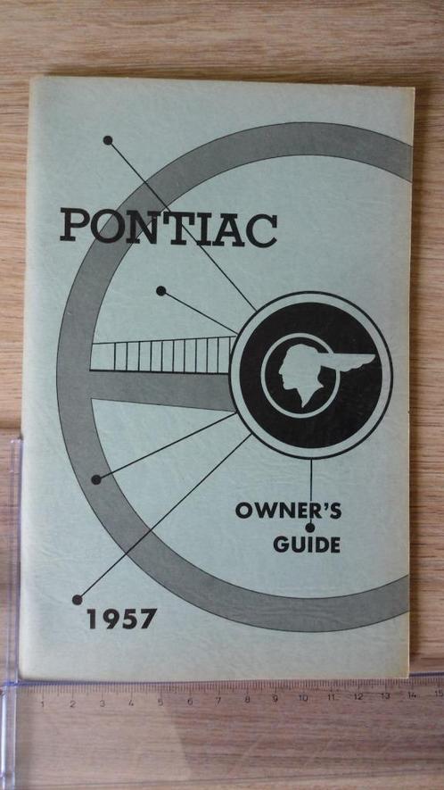 Guide du propriétaire original de la Pontiac de 1957., Autos : Divers, Modes d'emploi & Notices d'utilisation, Enlèvement ou Envoi