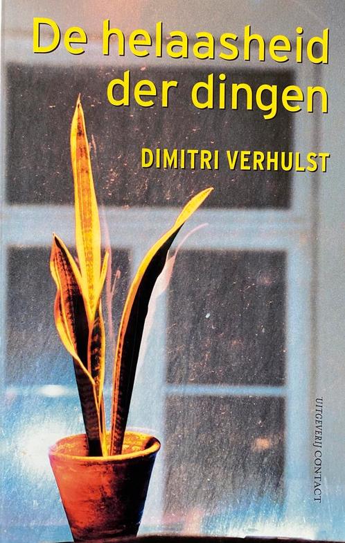 Dimitri Verhulst - De helaasheid der dingen, Boeken, Literatuur, Zo goed als nieuw, Ophalen of Verzenden