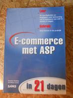 E-Commerce met ASP in 21 dagen, Ophalen of Verzenden, Zo goed als nieuw