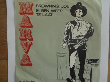 Marva - Browning Joe / Ik Ben Weer Te Laat (1967) beschikbaar voor biedingen