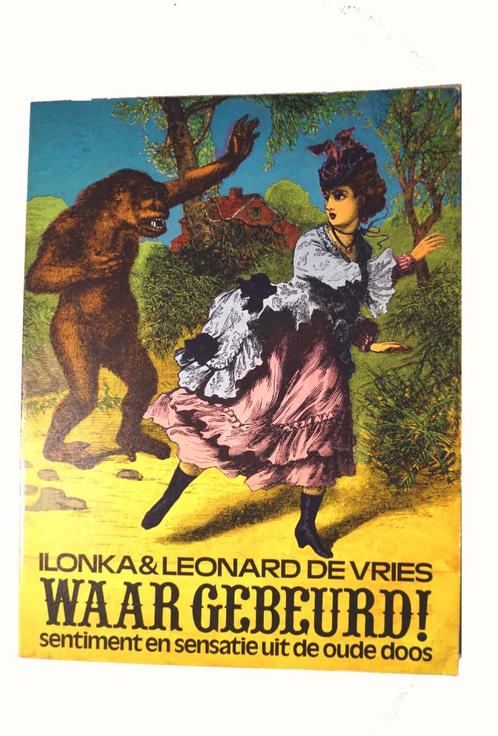 Waar gebeurd! -Ilonka & Leonard de Vries, Boeken, Overige Boeken, Zo goed als nieuw, Ophalen of Verzenden