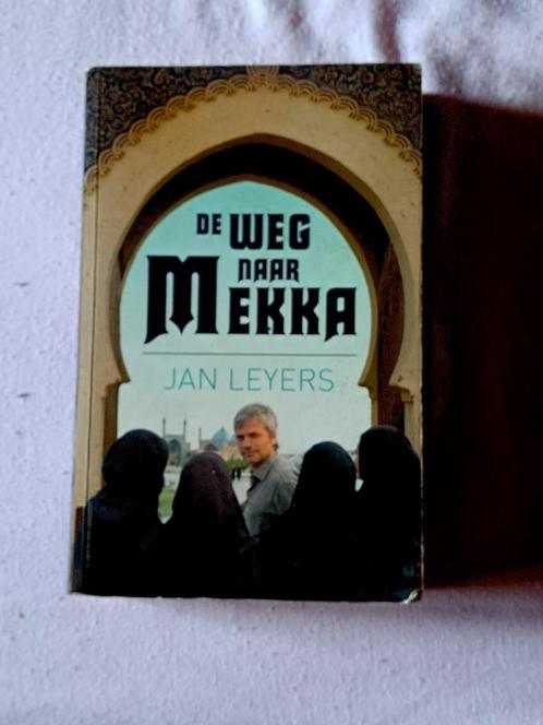 De weg naar mekka jan leyers, Boeken, Reisverhalen, Ophalen of Verzenden