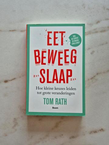 Tom Rath - Eet, beweeg, slaap beschikbaar voor biedingen