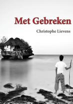 Met gebreken - Christophe Lievens, Ophalen of Verzenden, Gelezen