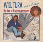 45t Will Tura & Jody - Het staat in de sterren geschreven, Nederlandstalig, Ophalen of Verzenden, 7 inch, Zo goed als nieuw