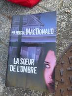 Thriller La sœur de l’ombre Patricia Mac Finald, Livres, Thrillers, Enlèvement ou Envoi