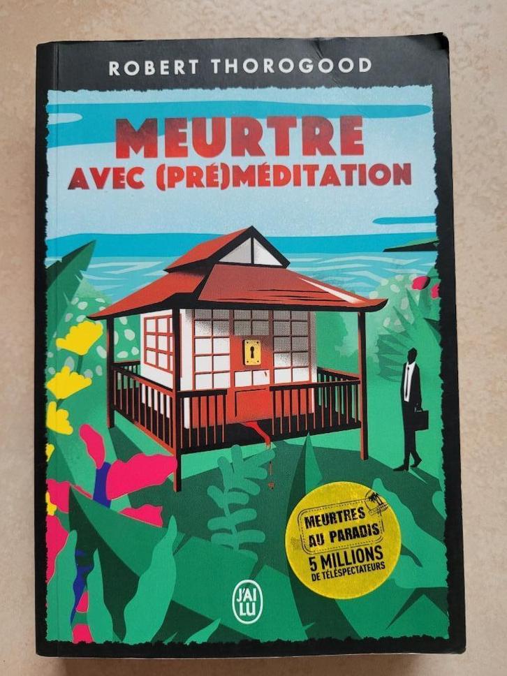 Meurtre avec (pre)méditation - Robert Thorogood, Livres, Policiers, Comme neuf, Enlèvement ou Envoi