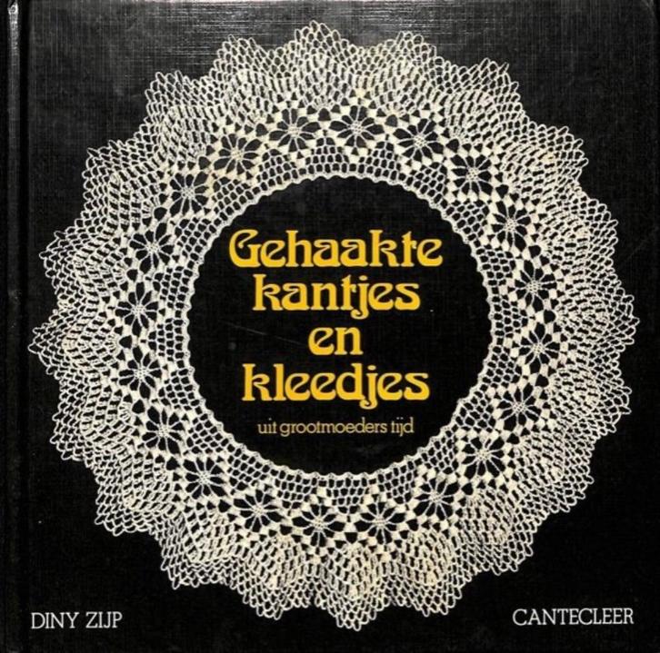Gehaakte kantjes en kleedjes, Diny Zijp, Boeken, Hobby en Vrije tijd, Breien en Haken, Ophalen