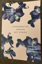 Séverine van de Voorde - Hoogsensitief omgaan met stress, Boeken, Gezondheid, Dieet en Voeding, Ophalen of Verzenden, Zo goed als nieuw
