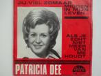 Patricia Dee - Jij Viel Zomaar Midden In Mijn Leven (1973), Ophalen of Verzenden, Single