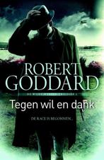 Te Koop Boek TEGEN WIL EN DANK Robert Goddard, Boeken, Europa overig, Ophalen of Verzenden, Zo goed als nieuw, Robert Goddard