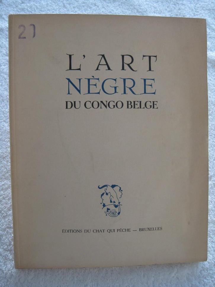 Belgische Congo- en negerkunst — 1950 - zeldzaam, Boeken, Geschiedenis | Nationaal, Ophalen of Verzenden