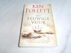 Boek “Het eeuwige vuur”, Boeken, Gelezen, Ken Follett, Ophalen of Verzenden, Nederland