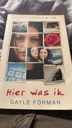 Gayle Forman - Hier was ik, Ophalen of Verzenden, Gayle Forman
