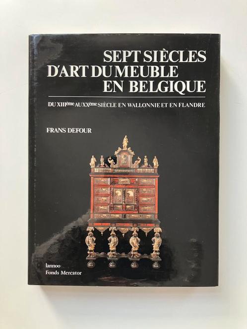 Sept siècles d’art du meuble en Belgique - Frans Defour, Boeken, Kunst en Cultuur | Architectuur, Zo goed als nieuw, Ophalen of Verzenden