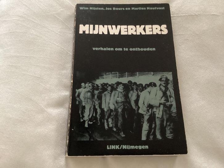 Mijnwerkers – verhalen om te onthouden, Boeken, Geschiedenis | Stad en Regio, Ophalen of Verzenden