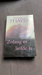 N. Thayer - Zolang er liefde is, Ophalen, Zo goed als nieuw, N. Thayer