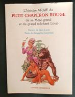 L'Histoire Vraie du Petit Chaperon Rouge, de sa Mère..., Livres, Lucas et Loumaye, Une BD, Utilisé, Envoi