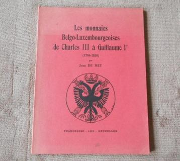 Les monnaies Belgo-Luxembourgeoises (1706-1830) (J. De Mey) beschikbaar voor biedingen