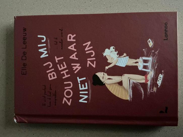 Elle De Leeuw - Bij mij zou het niet waar zijn, Boeken, Mode, Ophalen of Verzenden