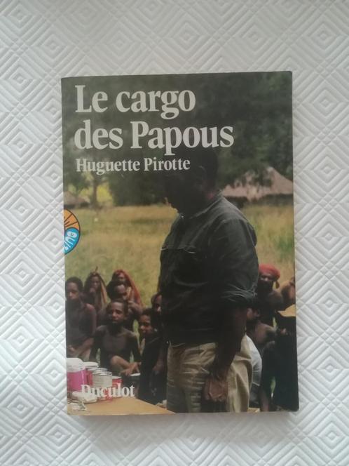 "Le Cargo des Papous" van Huguette Pirotte, Boeken, Romans, Gelezen, Ophalen of Verzenden