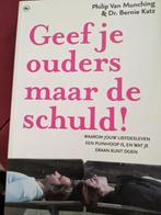Philip van Munching - Geef je ouders maar de schuld, Ophalen of Verzenden, Philip van Munching; Bernie Katz