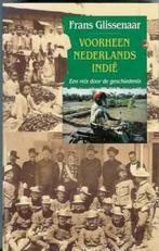 Indonesië - Frans Glissenaar: Voorheen Nederlands Indië, Ophalen of Verzenden, Zo goed als nieuw