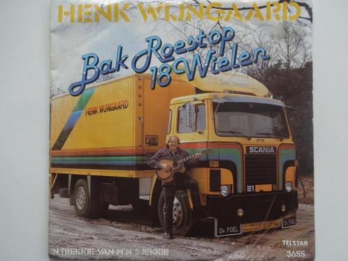 Henk Wijngaard - Bak Roest Op 18 Wielen (1982), Cd's en Dvd's, Vinyl Singles, Single, Nederlandstalig, Ophalen of Verzenden