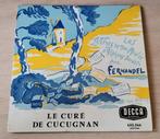 45 tours Le curé de Cucugnan par Fernandel, CD & DVD, Utilisé, Enlèvement ou Envoi, Fable ou Conte (de fées)