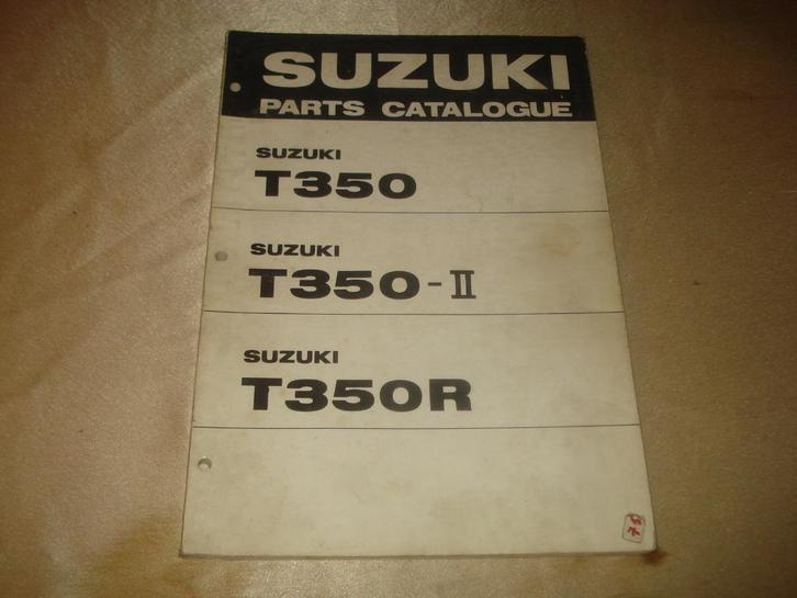 SUZUKI T350 -T350 II - T350R Ancien Catalogue des Pièces, Motoren, Handleidingen en Instructieboekjes, Suzuki, Ophalen of Verzenden
