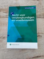 Recht voor verpleegkundigen en vroedvrouwen, Ophalen, Zo goed als nieuw, Hoger Onderwijs, Wolters Kluwer