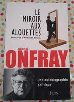 Le Miroir aux Alouettes Principes d'Athéisme Social : Onfray, Boeken, Filosofie, Ophalen of Verzenden, Gelezen, Praktische filosofie
