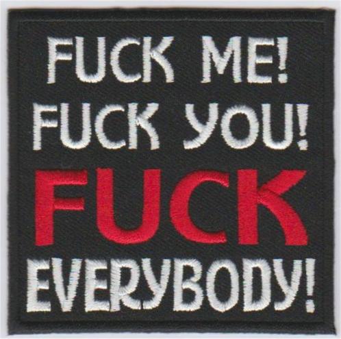 Fuck me, Fuck you, Fuck everybody! opstrijk patch embleem, Motoren, Accessoires | Overige, Nieuw, Verzenden