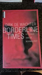 Borderline times, Boeken, Ophalen of Verzenden, Zo goed als nieuw