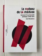 Le radeau de la méduse - Journal d'un prisonnier politique 1, Enlèvement ou Envoi, Léon Moussinac, Comme neuf, Deuxième Guerre mondiale