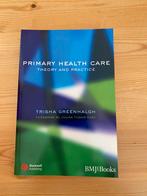 Primary Healthcare, theory and practice, Boeken, Hoger Onderwijs, Trisha Greenhalgh, Zo goed als nieuw, Ophalen