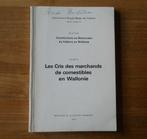 Les cris des marchands de comestibles en Wallonie, Ophalen of Verzenden, Gelezen