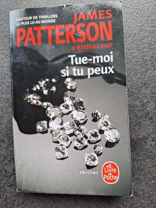 Tue-moi si tu peux - James Patterson, Boeken, Thrillers, Gelezen, Amerika, Ophalen of Verzenden