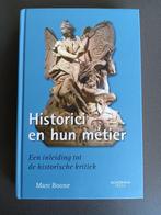 Historici en hun métier. ISBN: 9789038225289., Ophalen of Verzenden, Zo goed als nieuw, Hoger Onderwijs, Marc Boone