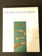 Beau Livre - Cinq siècles d'armurerie Liégeoise - Claude Gai, GAIER, Enlèvement ou Envoi, Neuf