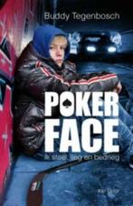 Poker Face / Buddy Tegenbosch, Livres, Livres pour enfants | Jeunesse | 13 ans et plus, Comme neuf, Enlèvement ou Envoi