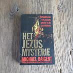 Michael Baigent Het Jezus Mysterie, Boeken, Ophalen of Verzenden