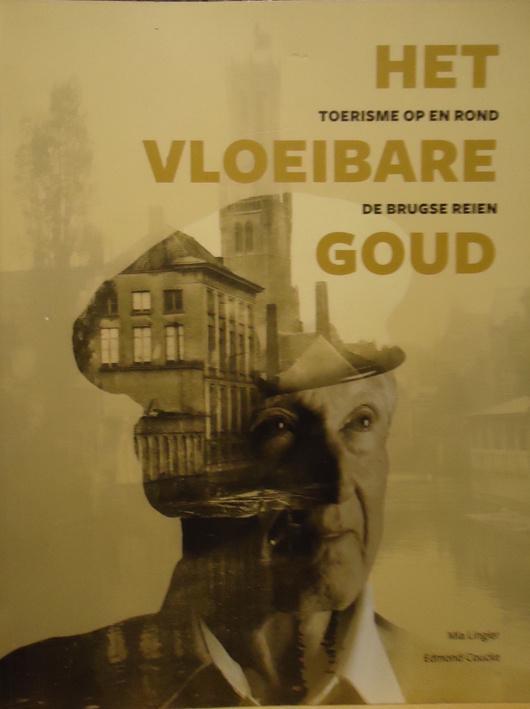 Het vloeibare goud. Toerisme op en rond de Brugse reien, Livres, Histoire & Politique, Enlèvement ou Envoi