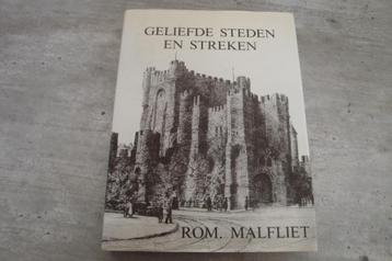 GELIEFDE STEDEN EN STREKEN - ROM MALFLIET beschikbaar voor biedingen