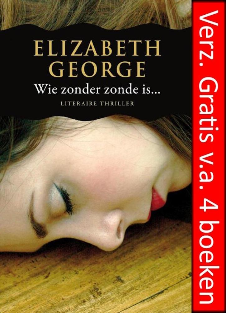 Elizabeth George - WIE ZONDER ZONDE IS..., Boeken, Thrillers, Zo goed als nieuw, Ophalen of Verzenden