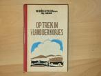 Op trek in 't Land der Kopjes, Livres, Récits de voyage, Afrique, Dom Anselmus De Mersman, Utilisé, Enlèvement ou Envoi