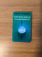 Dimitri Verhulst - Godverdomse dagen op een godverdomse bol, Boeken, Literatuur, Ophalen of Verzenden, Zo goed als nieuw, België