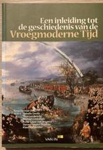 Inleiding tot de geschiedenis van de Vroegmoderne Tijd, Boeken, Schoolboeken, Ophalen of Verzenden, Zo goed als nieuw, Nederlands